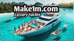 Make1m.com Luxury Yachts: Experience the Pinnacle of Oceanic Elegance